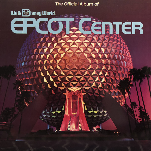 The Official Album of EPCOT Center